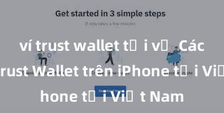 ví trust wallet tải về Cách tải Trust Wallet trên iPhone tại Việt Nam